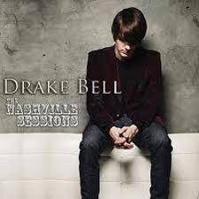 Drake Bell : Nashville Sessions